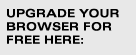 Upgrade Your Browser For Free Here